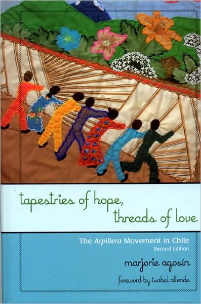 Cover for Marjorie Agosin · Tapestries of Hope, Threads of Love: The Arpillera Movement in Chile (Hardcover Book) [Second edition] (2007)