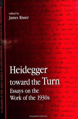 Cover for James Risser · Heidegger Toward the Turn: Essays on the Work of the 1930s (Paperback Book) (1999)