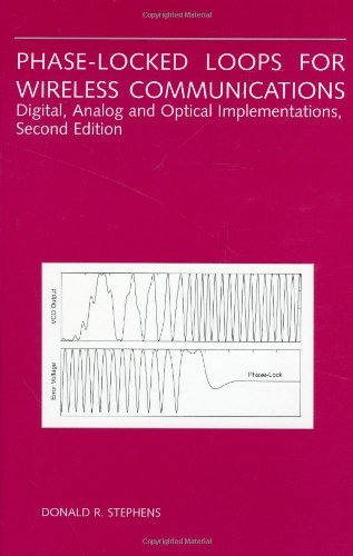 Donald R. Stephens · Phase-Locked Loops for Wireless Communications: Digital, Analog and Optical Implementations (Hardcover bog) [2nd ed. 2002 edition] (2001)