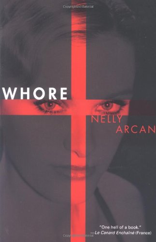 Cover for Nelly Arcan · Whore (Paperback Book) (2004)