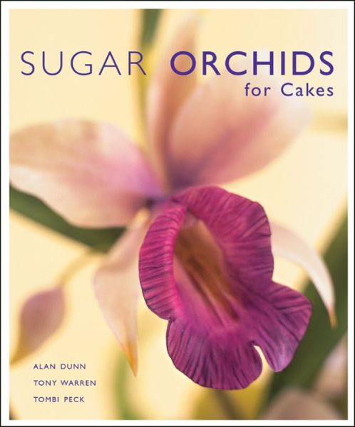 Cover for Alan Dunn · Sugar Orchids for Cakes (Book) (2020)