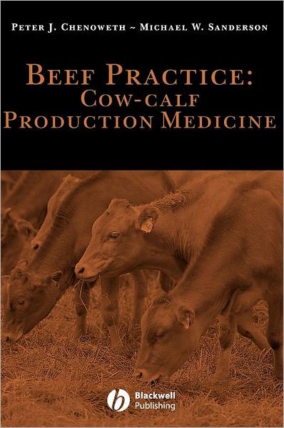 Cover for Peter J. Chenoweth · Beef Practice: Cow-Calf Production Medicine (Hardcover Book) (2005)