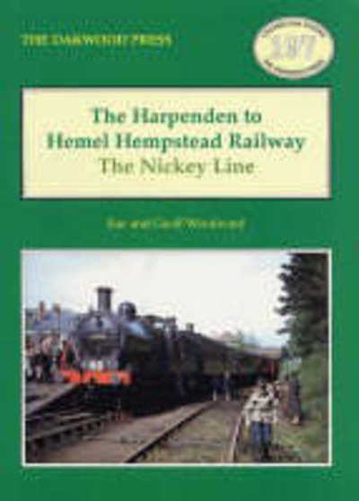 Cover for Sue Woodward · The Harpenden to Hemel Hempstead Railway: The Nickey Line - Locomotion Papers (Paperback Book) (1996)