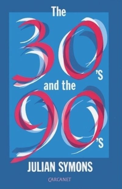 Cover for Julian Symons · The thirties and the nineties (Bok) (1990)