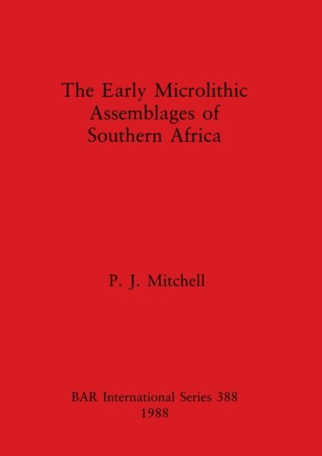 Cover for Peter Mitchell · The early microlithic assemblages of southern Africa (N/A) (1988)