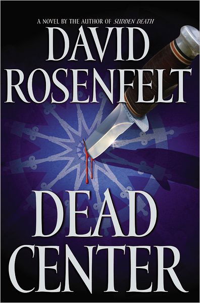 Cover for David Rosenfelt · Dead Center: Number 5 in series - Andy Carpenter (Hardcover Book) (2006)