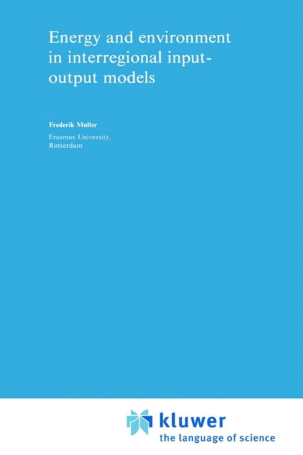 Cover for F. Muller · Energy and Environment in Interregional Input-Output Models - Studies in Applied Regional Science (Hardcover Book) [1979 edition] (1979)