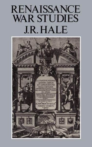 Renaissance War Studies (History) - John Rigby Hale - Books - Bloomsbury Academic - 9780907628026 - August 2, 2003