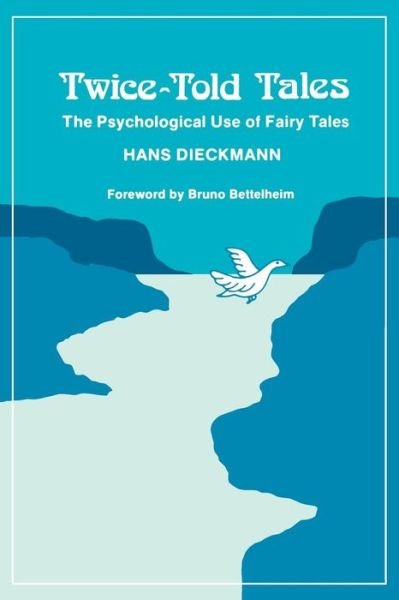 Cover for Hans Dieckmann · Twice-told Tales: the Psychological Use of Fairy Tales (Taschenbuch) (2013)