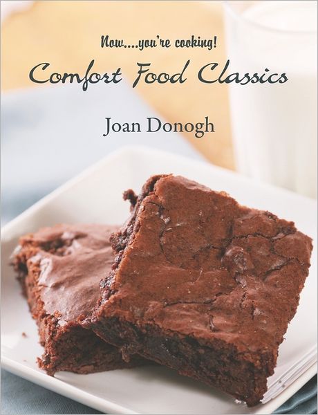 Cover for Joan Donogh · Now....you're Cooking! Comfort Food Classics (Paperback Book) (2009)