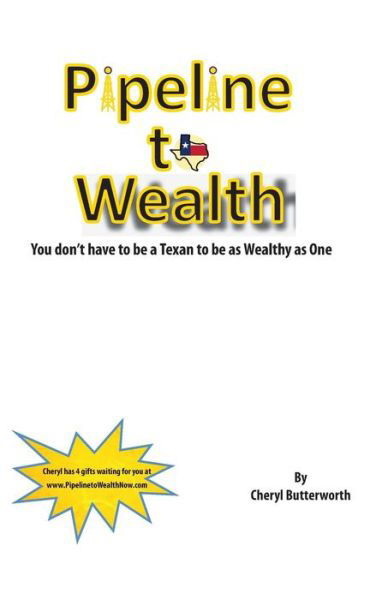 Cover for Cheryl Butterworth · Pipeline To Wealth (Paperback Book) (2013)