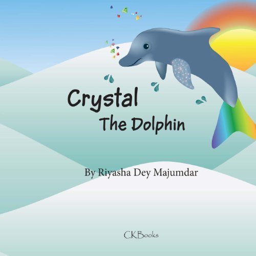 Cover for Riyasha Dey Majumdar · Crystal the Dolphin (Pocketbok) (2014)