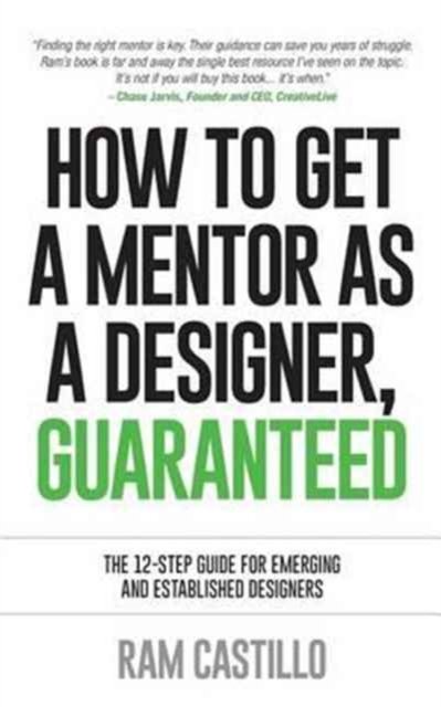 Cover for Ram Castillo · How to Get a Mentor as a Designer, Guaranteed (Paperback Book) (2016)