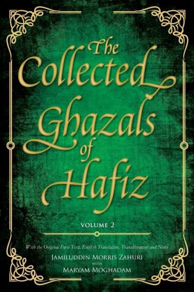 Cover for Shams-Ud-Din Muhammad Hafiz Shiraz · The Collected Ghazals of Hafiz - Volume 2: With the Original Farsi Poems, English Translation, Transliteration and Notes (Pocketbok) (2017)