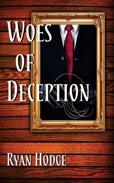 Cover for Ryan Hodge · Woes of Deception (Paperback Book) (2017)