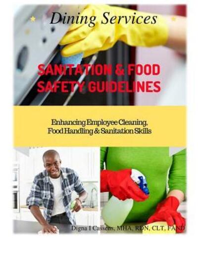 Cover for Digna Irizarry Cassens Mha Rdn Clt Fand · Dining Services Sanitation &amp; Food Safety Guidelines (Paperback Book) (2018)