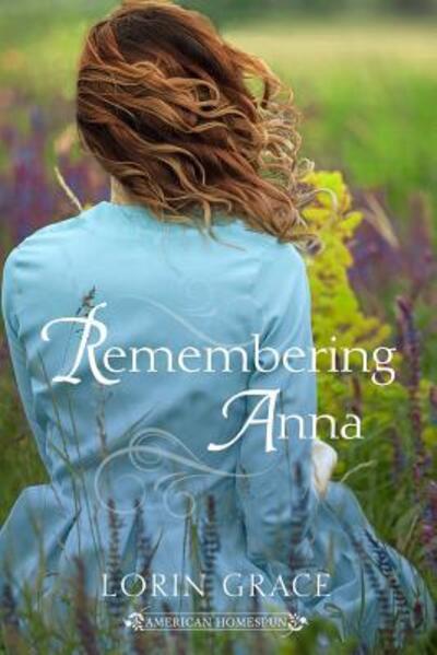 Cover for Lorin Grace · Remembering Anna (Paperback Book) (2017)