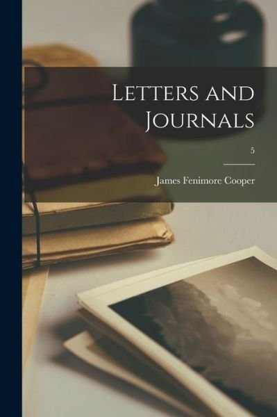 Cover for James Fenimore Cooper · Letters and Journals; 5 (Paperback Bog) (2021)