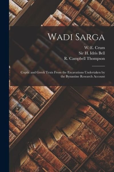 Cover for W E (Walter Ewing) 1865-1944 Crum · Wadi Sarga (Taschenbuch) (2021)