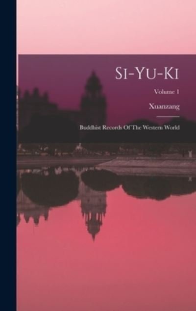 Cover for Xuanzang · Si-Yu-ki (Book) (2022)