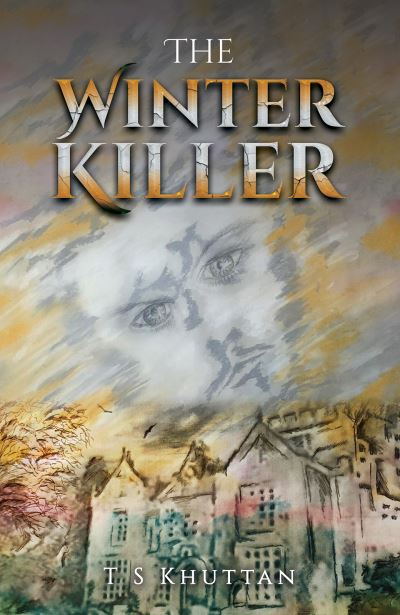 T S Khuttan · The Winter Killer (Paperback Book) (2024)