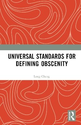 Cover for Long Cheng · Universal Standards for Defining Obscenity (Gebundenes Buch) (2025)