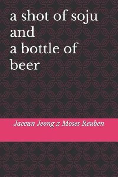 Cover for Jaeeun Jeong · A shot of soju and bottle of beer (Paperback Book) (2019)