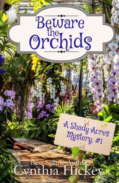 Cover for Cynthia Hickey · Beware the Orchids (Book) (2023)