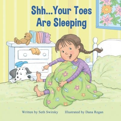 Cover for Seth Swirsky · Shh...Your Toes Are Sleeping (Hardcover bog) (2021)