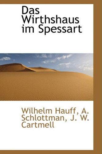 Cover for Wilhelm Hauff · Das Wirthshaus Im Spessart (Hardcover Book) (2009)