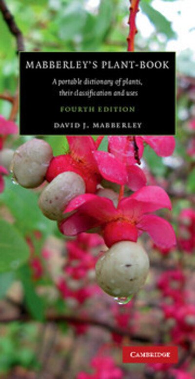 Cover for Mabberley, David J. (Wadham College, Oxford) · Mabberley's Plant-book: A Portable Dictionary of Plants, their Classification and Uses (Inbunden Bok) [4 Revised edition] (2017)