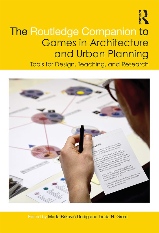 Cover for Marta Brkovic Dodig · The Routledge Companion to Games in Architecture and Urban Planning: Tools for Design, Teaching, and Research (Hardcover Book) (2019)