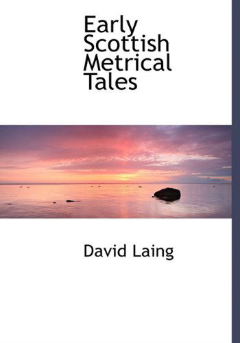 Cover for David Laing · Early Scottish Metrical Tales (Hardcover Book) (2010)