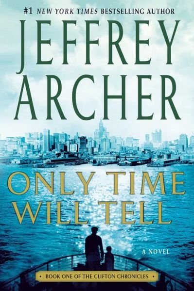 Cover for Jeffrey Archer · Only Time Will Tell - The Clifton Chronicles (Pocketbok) (2013)