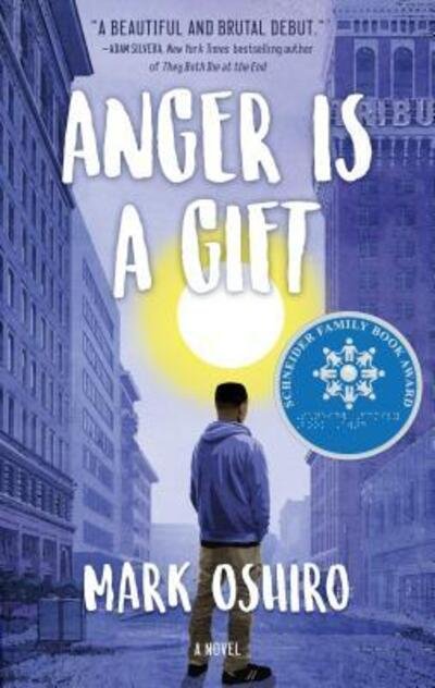 Cover for Mark Oshiro · Anger Is a Gift: A Novel (Gebundenes Buch) (2018)
