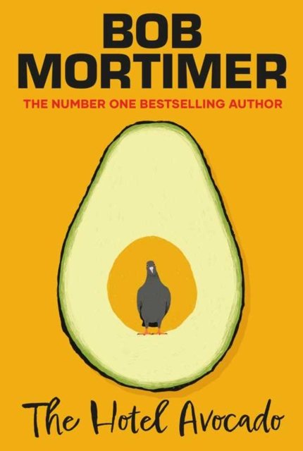Cover for Bob Mortimer · The Hotel Avocado (Paperback Book) [Export / Airside edition] (2024)