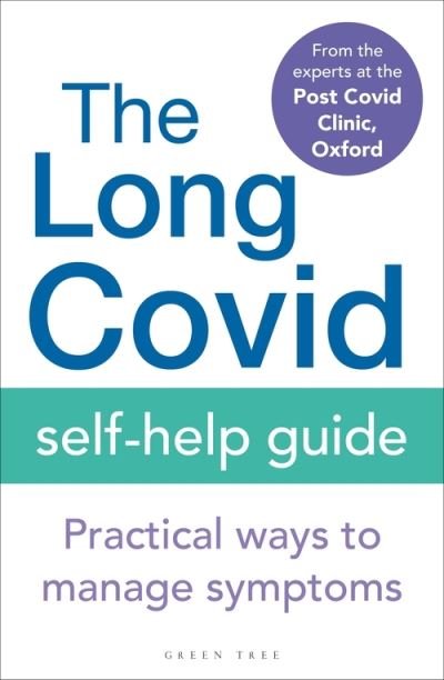 Cover for Oxford The Specialists from the Post-Covid Clinic · The Long Covid Self-Help Guide: Practical Ways to Manage Symptoms (Paperback Bog) (2022)