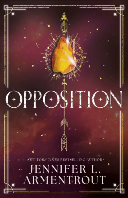 Opposition (Lux - Book Five) - Lux series - Jennifer L. Armentrout - Kirjat - Hodder & Stoughton - 9781399738026 - torstai 24. lokakuuta 2024