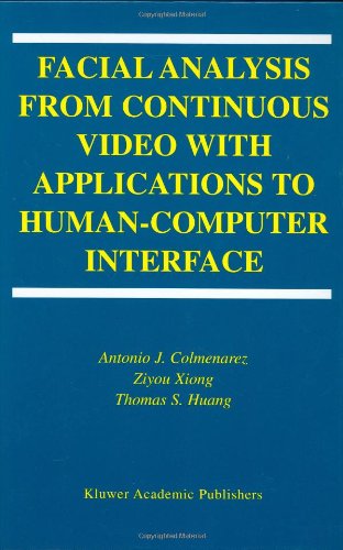 Cover for Antonio J. Colmenarez · Facial Analysis from Continuous Video with Applications to Human-Computer Interface - International Series on Biometrics (Hardcover Book) [2004 edition] (2004)