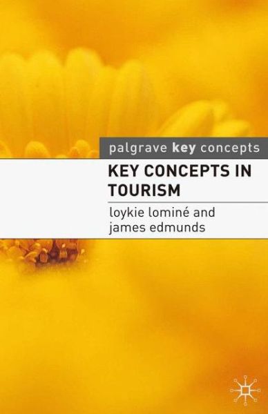 Cover for Loykie Lomine · Key Concepts in Tourism (Book) (2007)