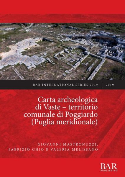 Cover for Giovanni Mastronuzzi · Carta archeologica di Vaste - territorio comunale di Poggiardo (Puglia meridionale) - British Archaeological Reports International Series (Paperback Book) (2019)