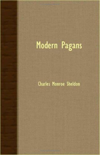 Cover for Charles Monroe Sheldon · Modern Pagans (Paperback Book) (2007)