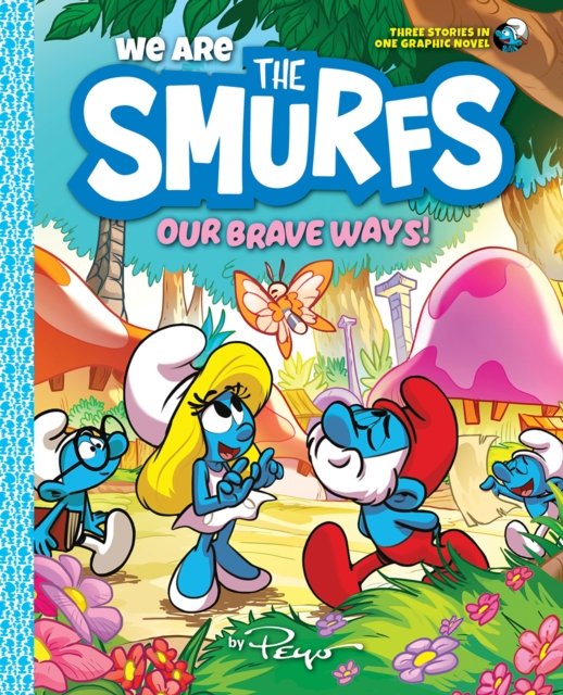 We Are the Smurfs: Our Brave Ways! (We Are the Smurfs Book 4) - We Are the Smurfs - Peyo - Bøker - Abrams - 9781419771026 - 15. august 2024