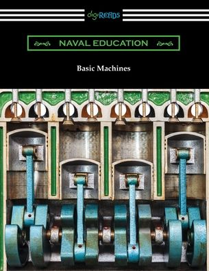 Basic Machines - Naval Education - Books - Digireads.com - 9781420971026 - September 21, 2020