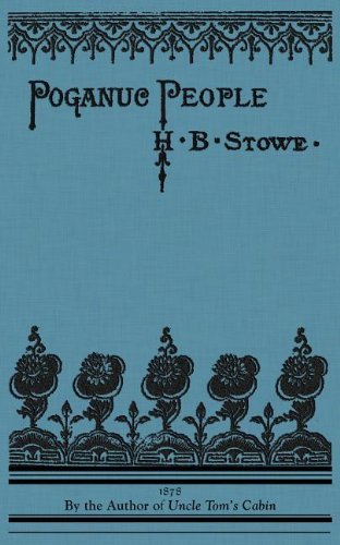 Cover for Harriet Stowe · Poganuc People: Their Loves and Lives (Pocketbok) (2012)