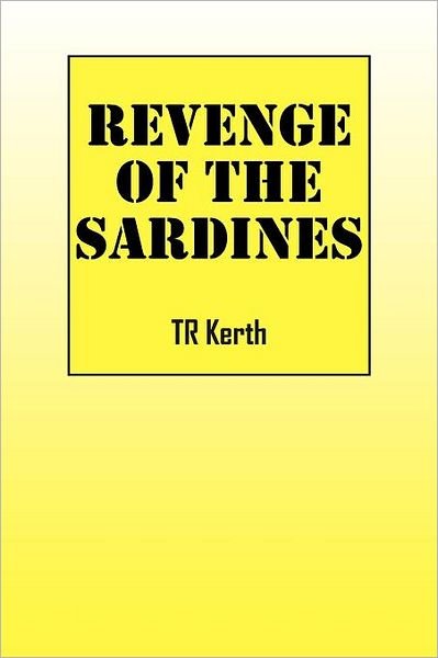 Cover for Tr Kerth · Revenge of the Sardines (Paperback Book) (2012)