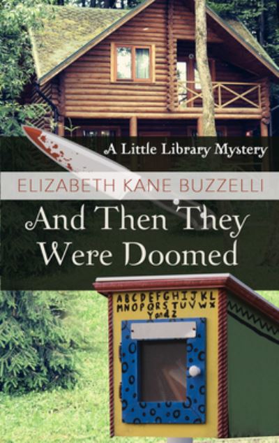 Cover for Elizabeth Kane Buzzelli · And Then They Were Doomed (Book) (2020)