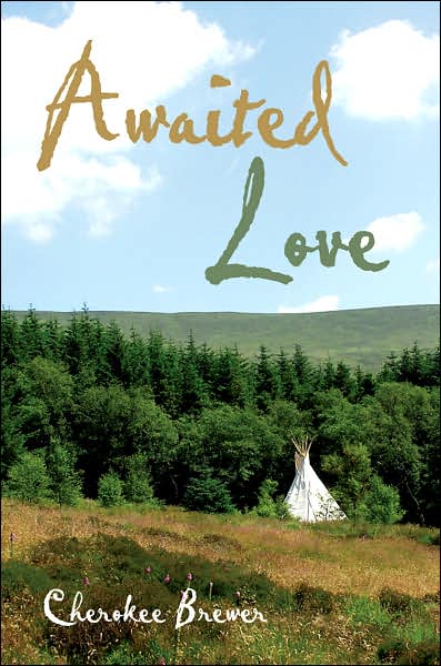 Cover for Cherokee Brewer · Awaited Love (Paperback Book) (2007)