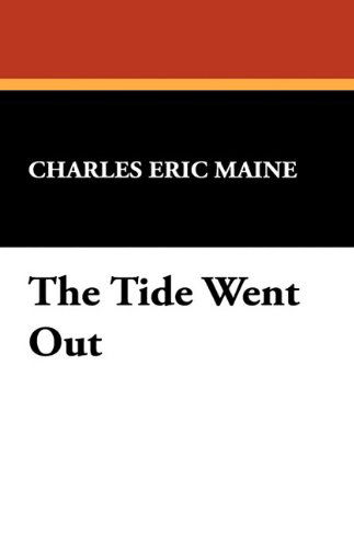 Charles Eric Maine · The Tide Went out (Hardcover Book) (2024)