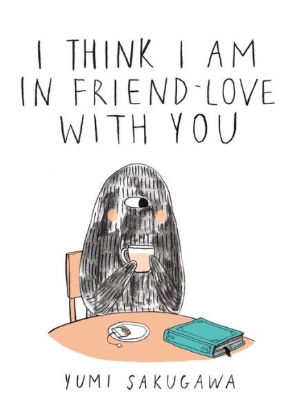 Cover for Yumi Sakugawa · I Think I Am In Friend-Love With You (Hardcover Book) (2013)